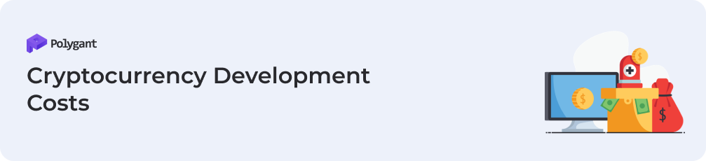 Cryptocurrency Development Costs