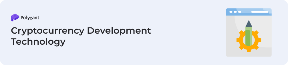 Cryptocurrency Development Technology