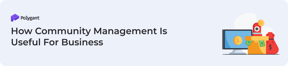 How Community Management Is Useful For Business