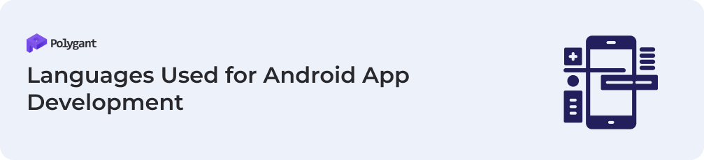Languages Used for Android App Development