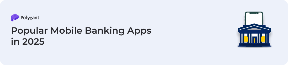 Popular Mobile Banking Apps in 2025