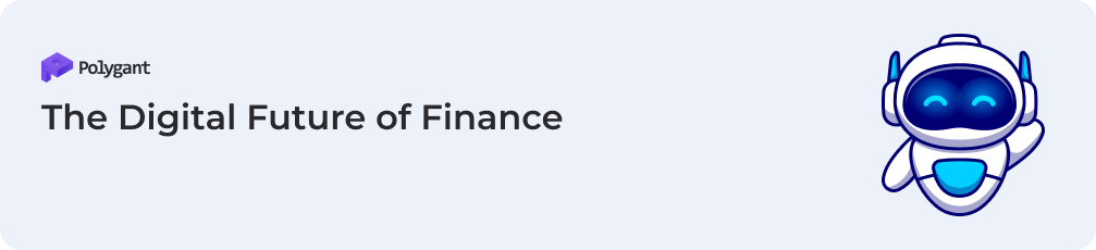 The Digital Future of Finance