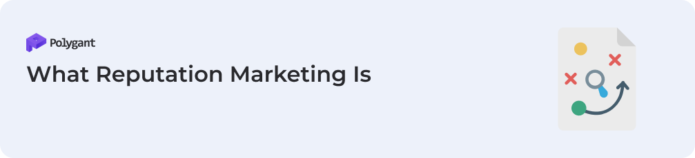 What Reputation Marketing Is