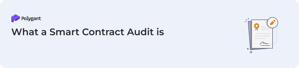 What a Smart Contract Audit is