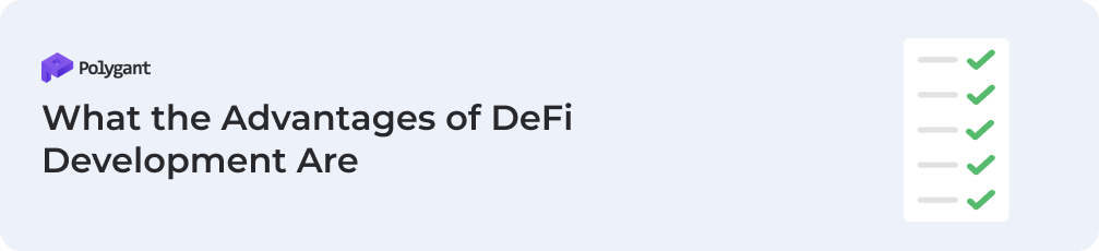 What the Advantages of DeFi Development Are