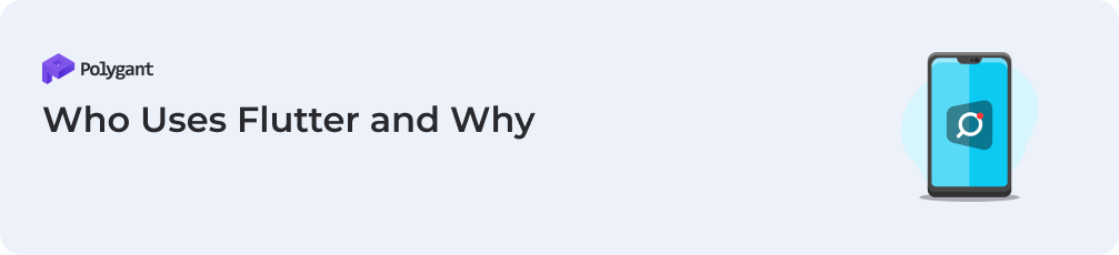 Who Uses Flutter and Why