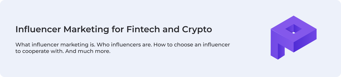 About Influencer Marketing for Fintech and Crypto