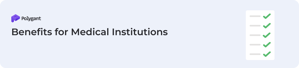 Benefits for Medical Institutions