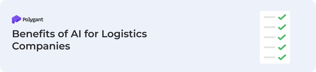 Benefits of AI for Logistics Companies