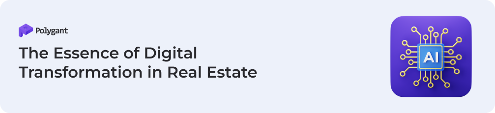 The Essence of Digital Transformation in Real Estate
