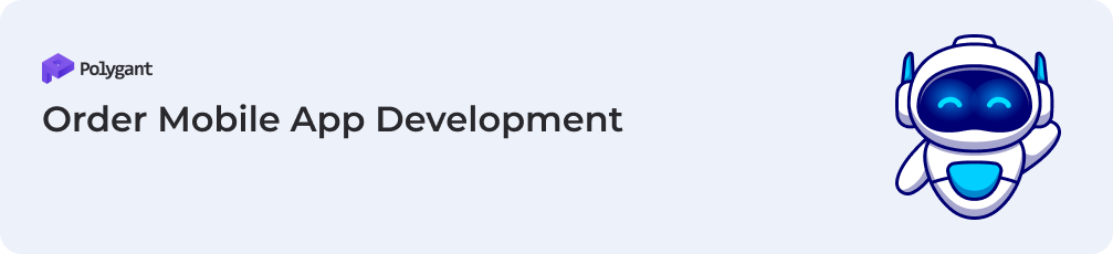 Order Mobile App Development