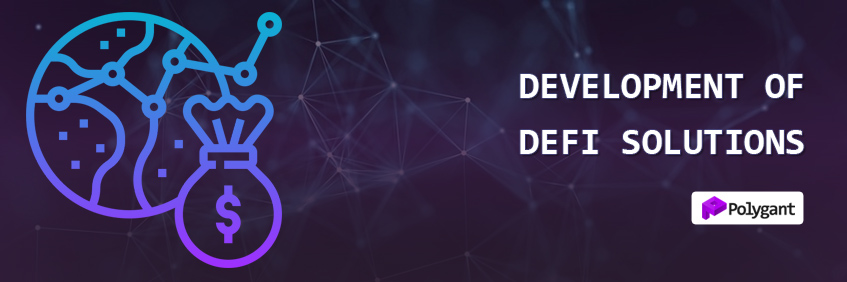 Development of DeFi solutions